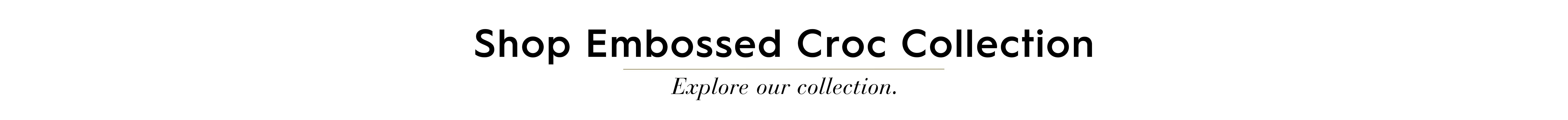 Embossed Croc collection image